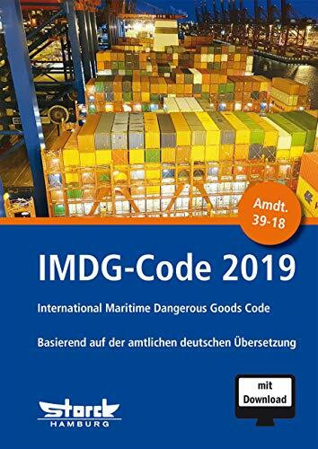 IMDG-Code 2019: inkl. Amdt. 39-18 basierend auf der amtlichen deutschen Übersetzung