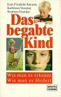 Das begabte Kind (Ratgeber. Bastei Lübbe Taschenbücher)