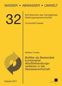 Biofilter als Bestandteil kombinierter Abluftbehandlungsverfahren in der Abwasserwirtschaft