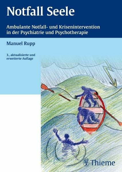 Notfall Seele: Ambulante Notfall- und Krisenintervention in der Psychiatrie und Psychotherapie