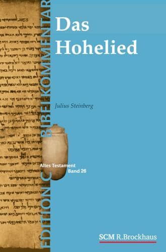 Das Hohelied (Edition C/AT/Band 26) (EDITION C, 26, Band 26)