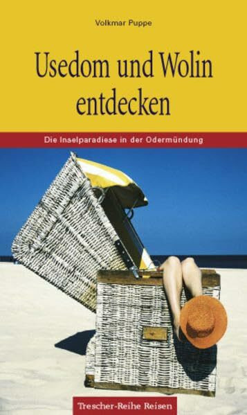 Usedom und Wolin entdecken: Die Inselparadiese in der Odermündung