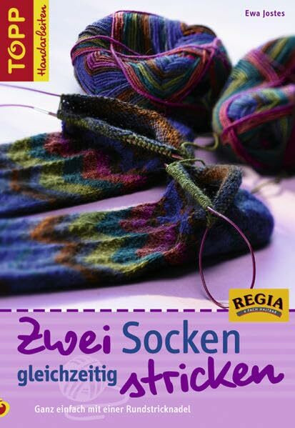 Zwei Socken gleichzeitig stricken: Ganz einfach mit einer Rundstricknadel (TOPP Handarbeiten)