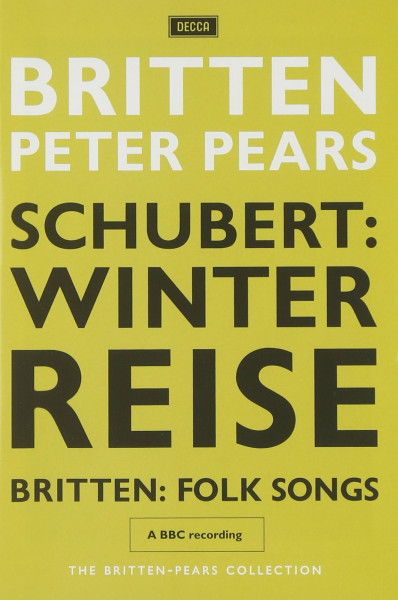 Britten - Schubert: Winterreise/Folk Songs