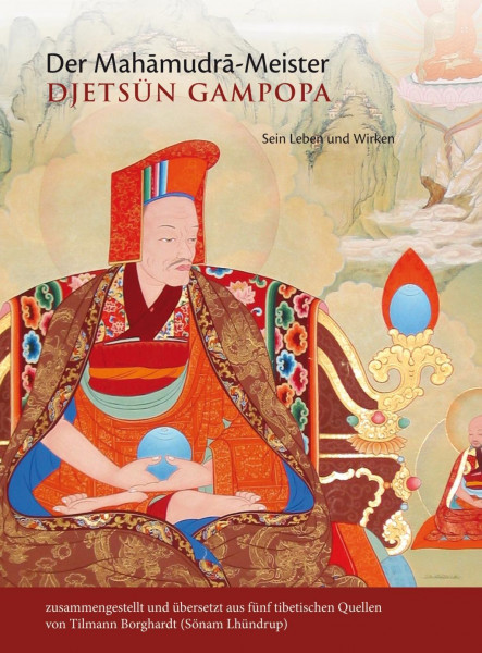Der Mahamudra-Meister Djetsün Gampopa