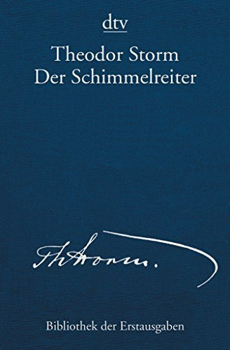 Der Schimmelreiter Novelle: Berlin 1888