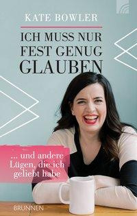 Ich muss nur fest genug glauben
