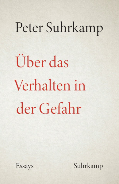 Über das Verhalten in der Gefahr: Essays
