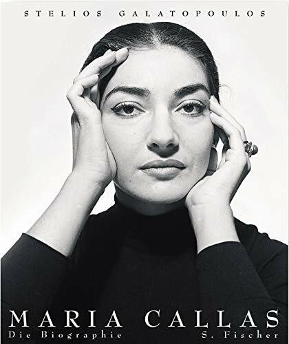 Maria Callas: Die Biographie