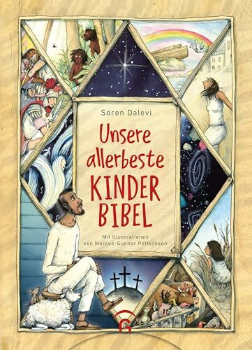 Unsere allerbeste Kinderbibel: 43 Bibelgeschichten des Alten und Neuen Testaments. Der Kinderbibel-Bestseller aus Schweden zum Vorlesen und Anschauen für Kinder ab 5