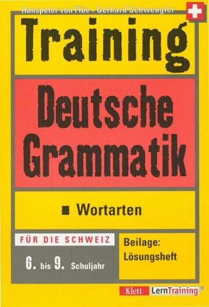 Training Deutsche Grammatik - Wortarten: 6.-9. Schuljahr