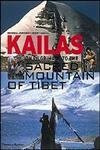 Kailas: On Pilgrimage to the Sacred Mountain of Tibet