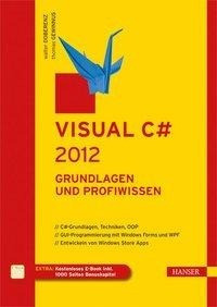 Visual C# 2012. Grundlagen und Profiwissen