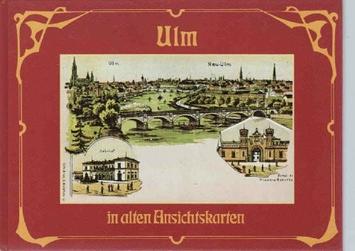 ULM in alten Ansichtskarten