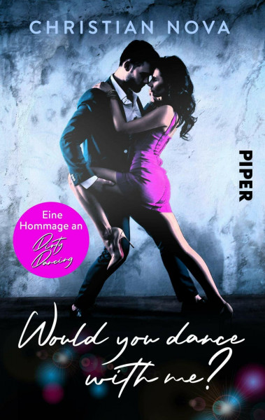 Would you dance with me?: Eine Hommage an Dirty Dancing | Romantisch-lustiger Liebesroman