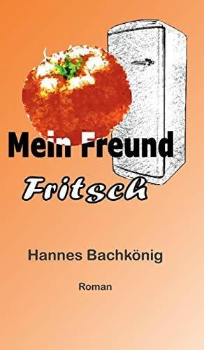 Mein Freund Fritsch