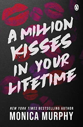 A Million Kisses In Your Lifetime: The steamy and utterly addictive TikTok sensation (Lancaster Prep, 2, Band 2)