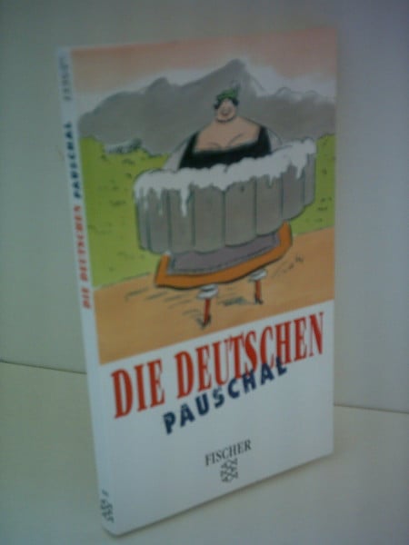 Die Deutschen pauschal (Fischer Taschenbücher)
