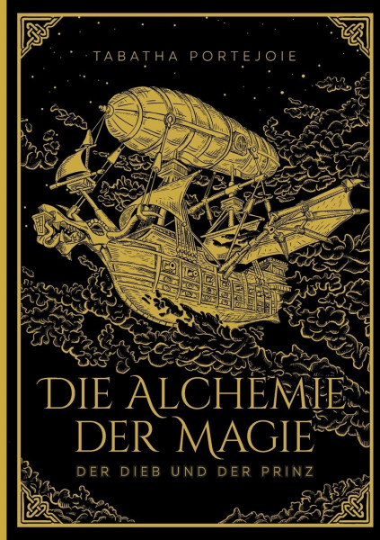 Die Alchemie der Magie: Der Dieb und der Prinz