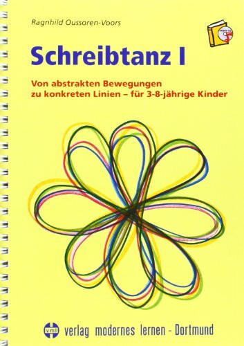 Schreibtanz, Bd.1, Von abstrakten Bewegungen zu konkreten Linien für 3-8jährige Kinder, m. Audio-CD