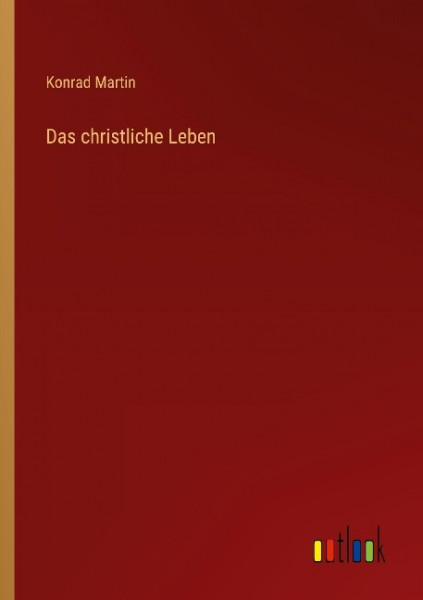 Das christliche Leben