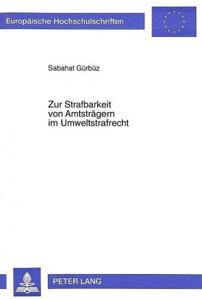 Zur Strafbarkeit von Amtsträgern im Umweltstrafrecht