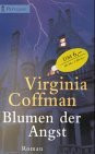 Blumen der Angst: Roman. Aus d. Amerikan. v. Hannelore Tölle