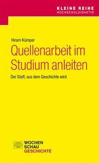 Quellenarbeit im Studium anleiten