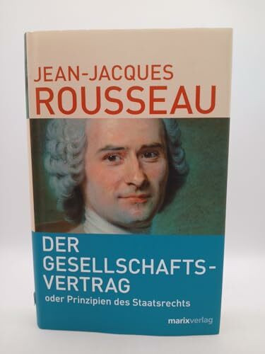 Der Gesellschaftsvertrag: Oder Prinzipien des Staatsrechts (Kleine Philosophische Reihe)