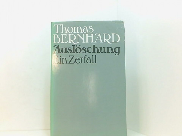 Auslöschung: Ein Zerfall