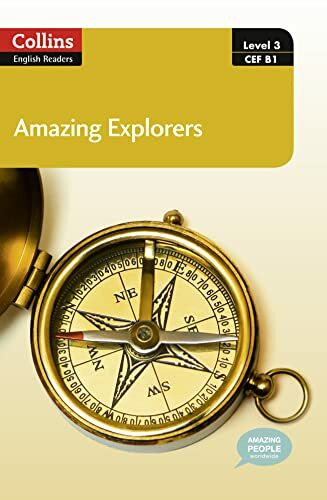 Amazing Explorers: B1. In Association with The Amazing People Club (Collins English Readers)