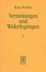 Vermutungen und Widerlegungen. Das Wachstum der wissenschaftlichen Erkenntnis: Vermutungen und Widerlegungen, Ln, Tl.1, Vermutungen