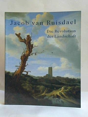 JACOB VAN RUISDAEL DIE REVOLUTION DER LANDSCHAFT /NEERLANDAIS