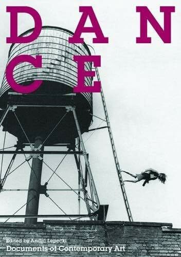 Dance: (Documents of Contemporary Art)