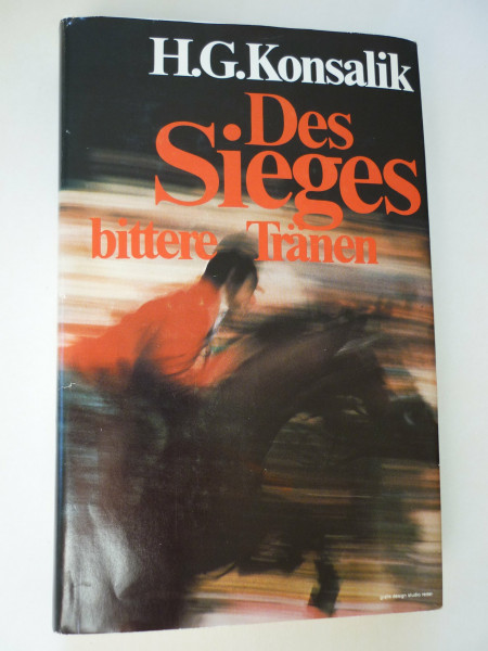 Des Sieges bittere Tränen. Die Erlebnisse eines Springreiters