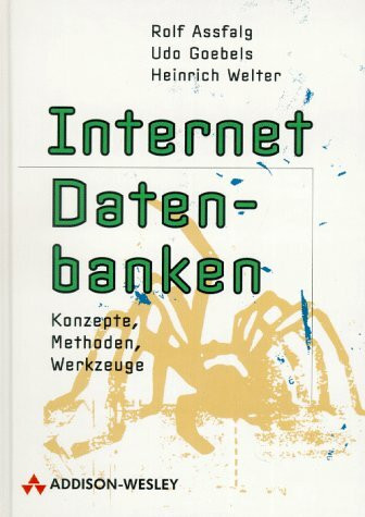 Internet-Datenbanken: Konzepte, Modelle, Werkzeuge (net.com)