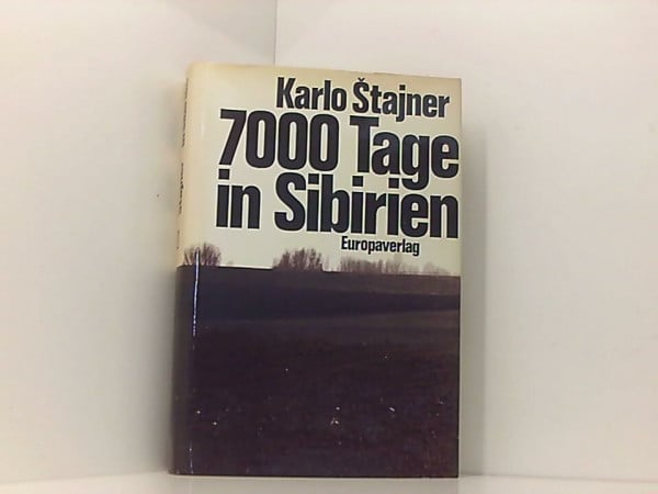 Siebentausend Tage in Sibirien