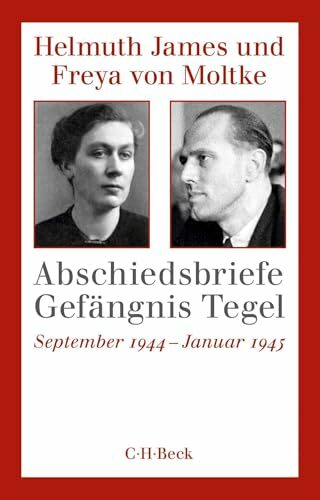 Abschiedsbriefe Gefängnis Tegel: September 1944 - Januar 1945 (Beck Paperback) Abschiedsbriefe Gefängnis Tegel: September 1944 - Januar 1945 (Beck Paperback)