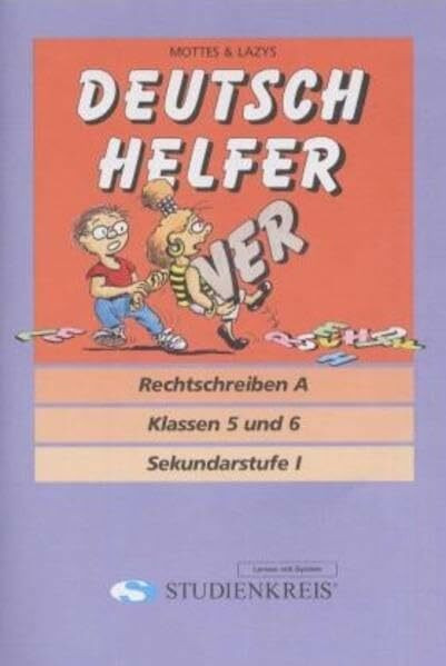 Deutsch Helfer "Rechtschreiben A": Klassen 5 und 6, mit Lösungsheft