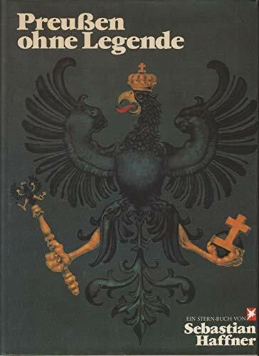 Preußen ohne Legende. Ein Stern- Buch