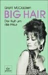 Big Hair: Der Kult um die Frisur (dtv premium)