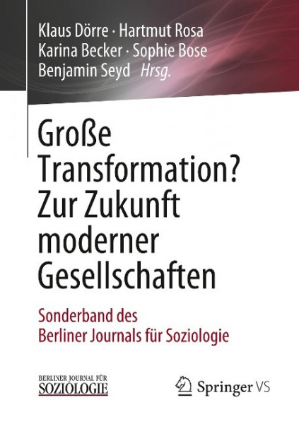 Große Transformation? Zur Zukunft moderner Gesellschaften