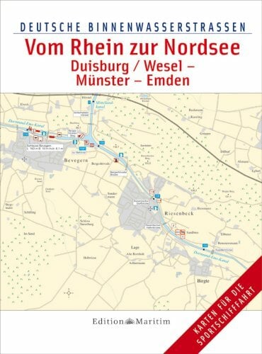 Deutsche Binnenwasserstrassen: Vom Rhein zur Nordsee / Duisburg/Wesel – Münster – Emden: Deutsche Binnenwasserstraßen 5 Deutsche Binnenwasserstrassen: Vom Rhein zur Nordsee / Duisburg/Wesel – Münster – Emden: Deutsche Binnenwasserstraßen 5