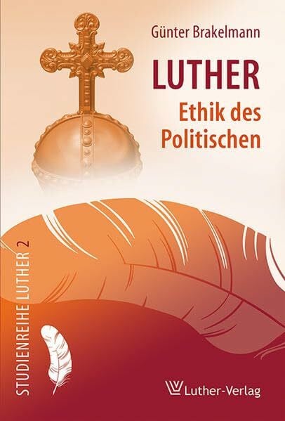 Luther - Ethik des Politischen