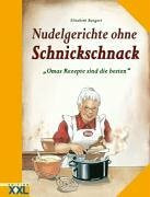 Nudelgerichte ohne Schnickschnack: Omas Rezepte sind die besten