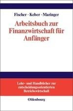 Arbeitsbuch zur Finanzwirtschaft für Anfänger