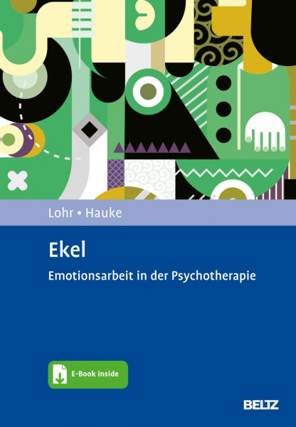 Ekel: Emotionsarbeit in der Psychotherapie