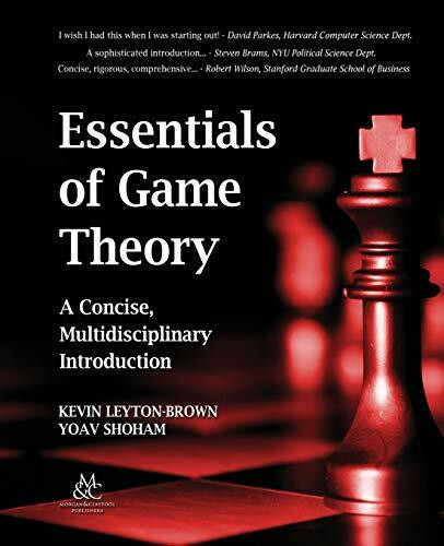 Essentials of Game Theory: A Concise, Multidisciplinary Introduction (Synthesis Lectures on Artificial Intelligence and Machine Learning)