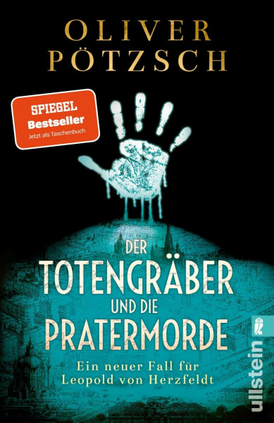 Der Totengräber und die Pratermorde: Ein neuer Fall für Leopold von Herzfeldt | Wien um die Jahrhundertwende - Homer Publikumspreis 2026 (Die Totengräber-Serie, Band 4)
