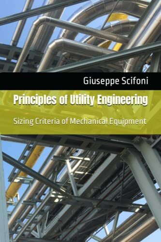 Principles of Utility Engineering: Sizing Criteria of Mechanical Equipment